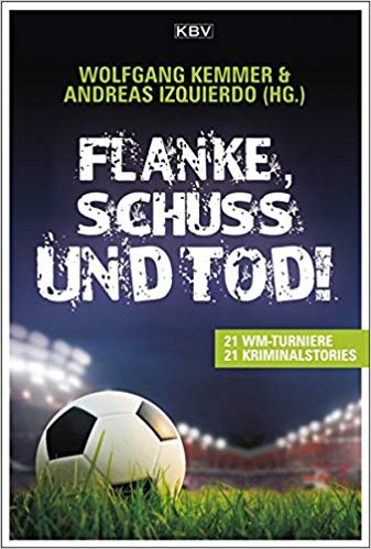 Cover der Anthologie „Flanke, Schuss und Tod!“