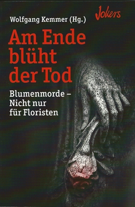 Cover der Anthologie „Am Ende blüht der Tod“