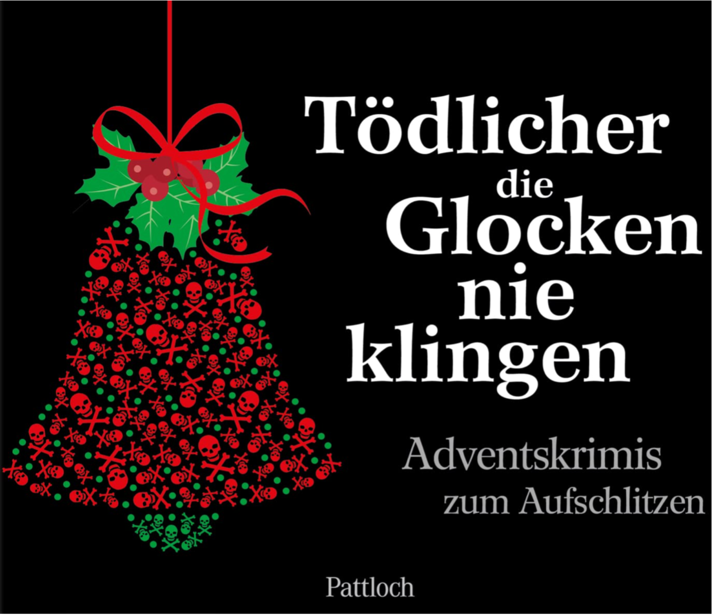 Cover der Anthologie „Tödlicher die Glocken nie klingen“